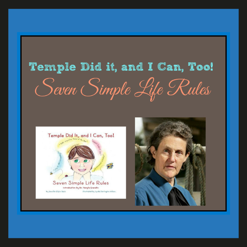 Temple Did It, and I Can, Too! Seven Simple Life Rules