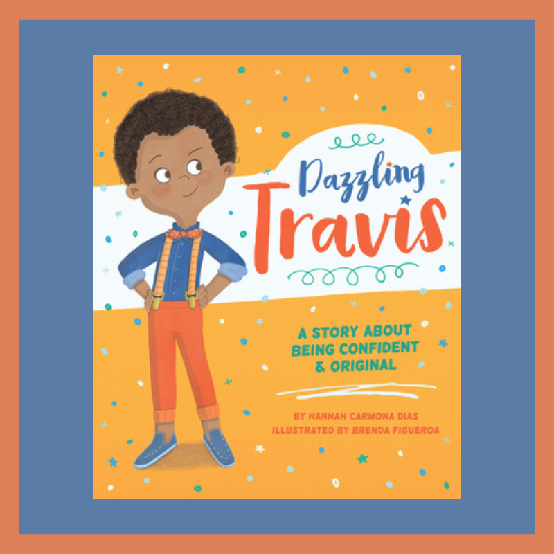 Dazzling Travis, A Story About Being Confident and Original