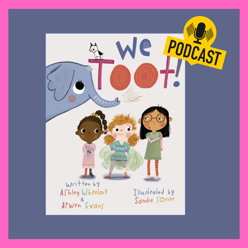 Interview with Picture Book Authors, Ashley Wheelock and Arwen Evans